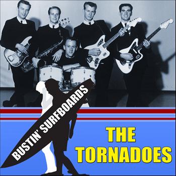The Tornadoes - Bustin' Surfboards