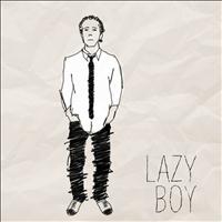 Lazy Boy - Lazy Boy
