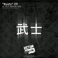 Self Definition - Bushi EP