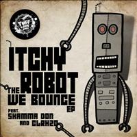 Itchy Robot - We Bounce EP