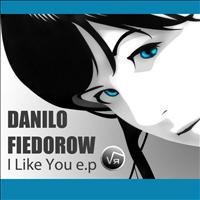 Danilo Fiedorow - I Like You e.p