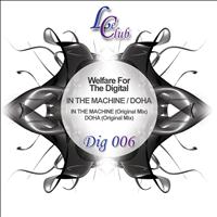 Welfare For The Digital - In the Machine / Doha (Original Mix)