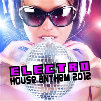 Various Artists - Electro House (Anthem 2012)