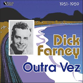 Dick Farney - Outra Vez (1951 - 1959)
