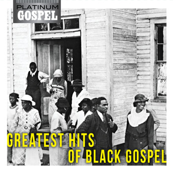Various Artists - Platinum Gospel-The Greatest Hits of Black Gospel