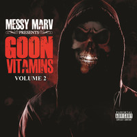Messy Marv - Messy Marv presents Goon Vitamins Volume 2 (Explicit)