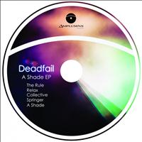 Deadfail - A Shade EP (A Shade Ep)