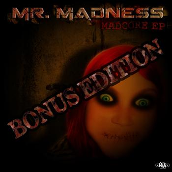 Mr. Madness - Madcore EP (Bonus Edition [Explicit])