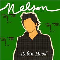Nelson - Robin Hood (Finto, ricco e comunista)