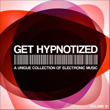 Various Artists - Get Hypnotized - A Unique Collection of Electronic Music, Vol. 10