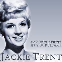 Jackie Trent - Pick Up the Pieces / In Your Heart