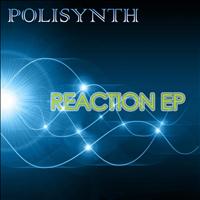 Polisynth - Reaction EP