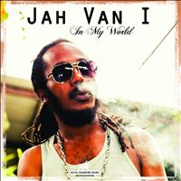 Jah Van I - In My World (The Album)