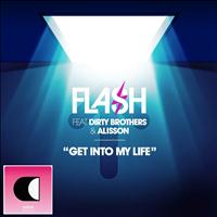 DJ FLash - Get Into My Life