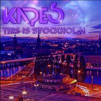 Kapes - This Is Stockholm