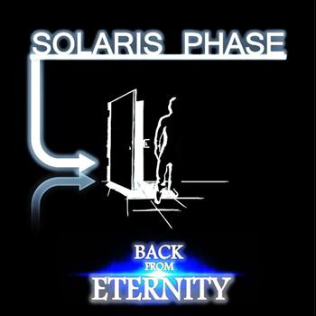 Solaris Phase - Back from Eternity