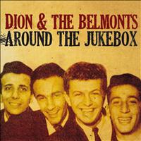 Dion And The Belmonts - Dion and the Belmonts, Around the Jukebox