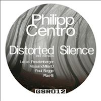 Philipp Centro - Distorted Silence