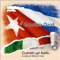Dj Maurizio Dona' - Cuando Yo Bailo... (La Salsa de Italia pà Cuba)