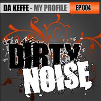 Da Keffe - My Profile (Original Mix)