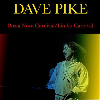 Dave Pike - Bossa Nova Carnival / Limbo Carnival