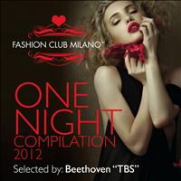Beethoven tbs - Fashion Club Milano: One Night Compilation 2012