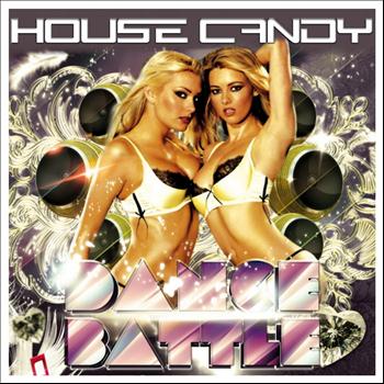 Various Artists - House Candy: Dance Battle