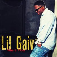 Lil Gaiv - Me & You