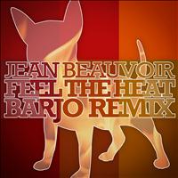 Jean Beauvoir - Feel the Heat (Barjo Remix)