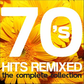 Various Artists - 70's Hits Remixed: The Complete Collection