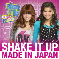 Bella Thorne, Zendaya - Shake It Up: Made In Japan (Original Soundtrack)