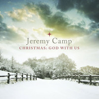 Jeremy Camp - Christmas: God With Us