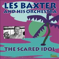 Les Baxter And His Orchestra - The Scared Idol (Original Album Plus Bonus Tracks)