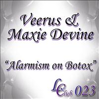 Veerus, Maxie Devine - Alarmism On Botox