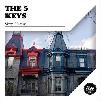 The Five Keys - Story of Love