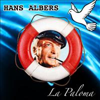 Hans Albers - La Paloma