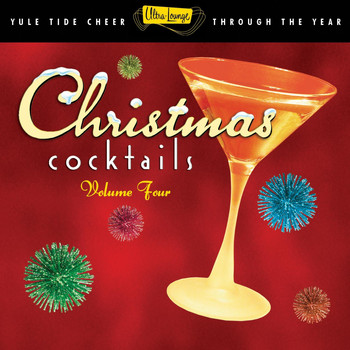 Various Artists - Ultra-Lounge Christmas Cocktails Vol. 4