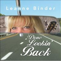 Leanne Binder - Done Lookin' Back