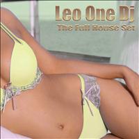 Leo One Dj - Leo One DJ (The Full House Set)
