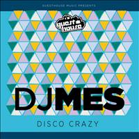 DJ Mes - Disco Crazy  - Single