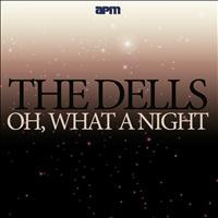 The Dells - Oh, What a Nite