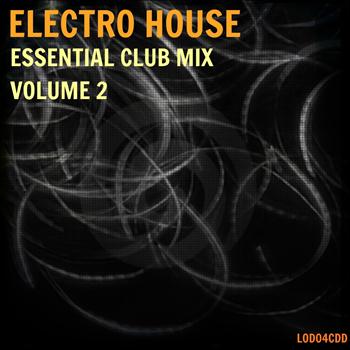 Various Artists - Electro House: Essential Club Mix , Vol. 2