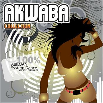 Various Artists - Akwaba collection 100% Abidjan System