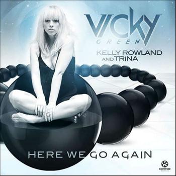Vicky Green - Here We Go Again