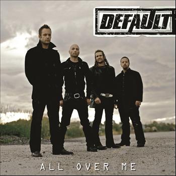 Default - All Over Me