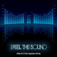 Andrea Cardillo - I Feel the Sound (Alex & Chris Reprise Remix)
