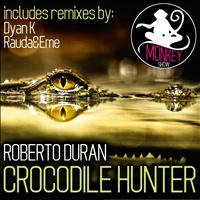 Roberto Duran - Crocodile Hunter EP