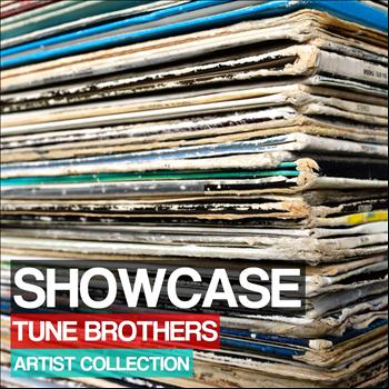 Tune Brothers - Showcase (Artist Collection)