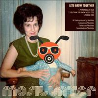 Mosillator - Let's Grow Together