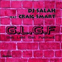 DJ Salah - G.L.G.F.